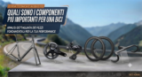 Quali sono i componenti più importanti per una bici da corsa?